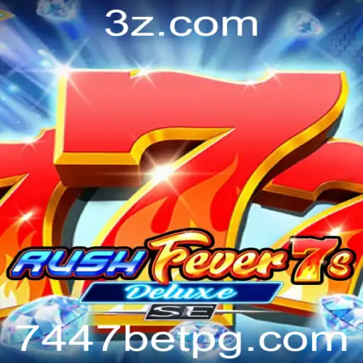 Descubra o Mundo de Emoção em RushFever7sDeluxeSE com 7447bet