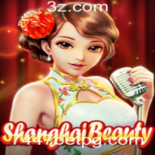Descubra o Fascinante Mundo de ShanghaiBeauty no 7447bet